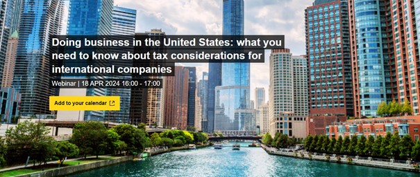 Как да правим бизнес в САЩ? Какво трябва да знаете за данъчните съображения за международни компании?