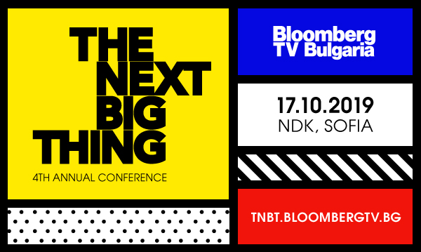 The Next Big Thing: Годишната конференция на Bloomberg TV Bulgaria с фокус върху предизвикателствата в глобалната икономика